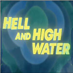 Hell and High Water – Major Laser