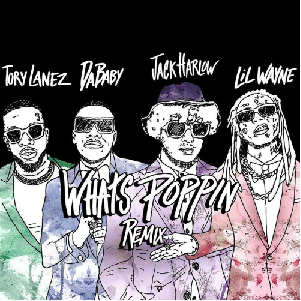 Whats Poppin – Jack Harlow Featuring DaBaby, Tory Lanez & Lil Wayne